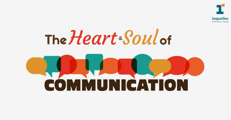 The Heart And Soul Of Communication – Inspireone.in