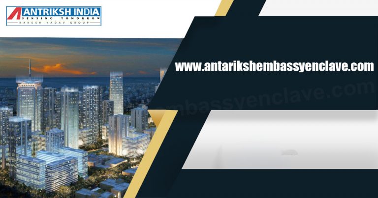 Live In the Beautiful Antriksh Embassy Enclave with Mega Benefits