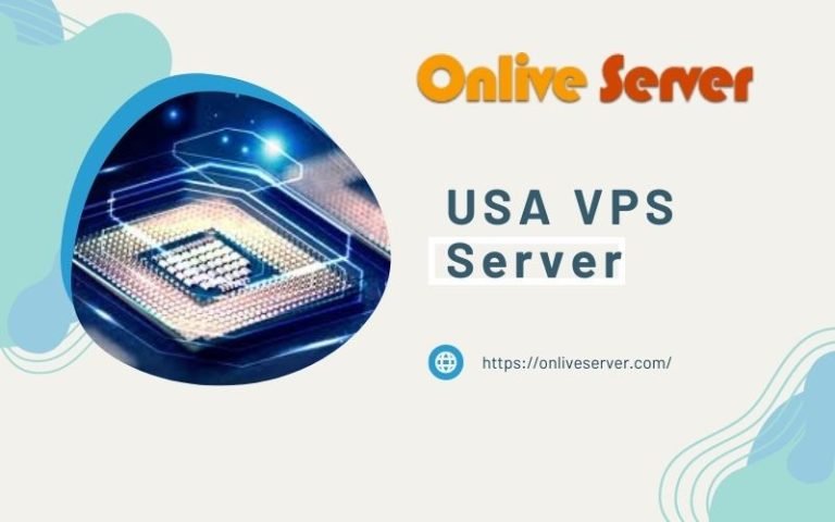 Get Affordable and High-Performance USA VPS Server from OnliveServer