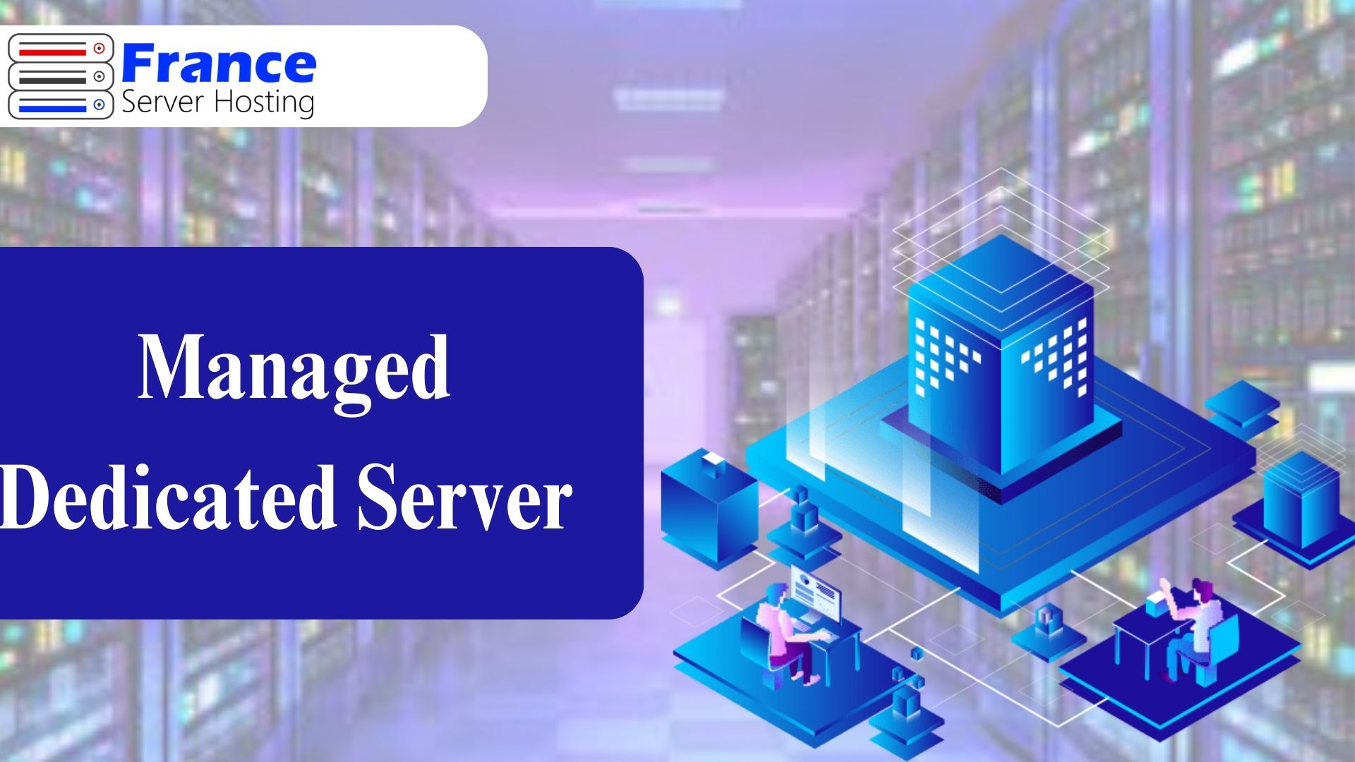 The Ultimate Guide to Managed Dedicated Server: Security, and Flexibility for Your Business