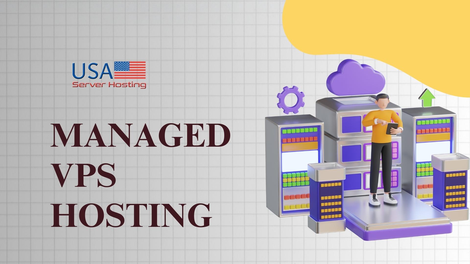 Unleashing the Power of Managed VPS Hosting for Online Success