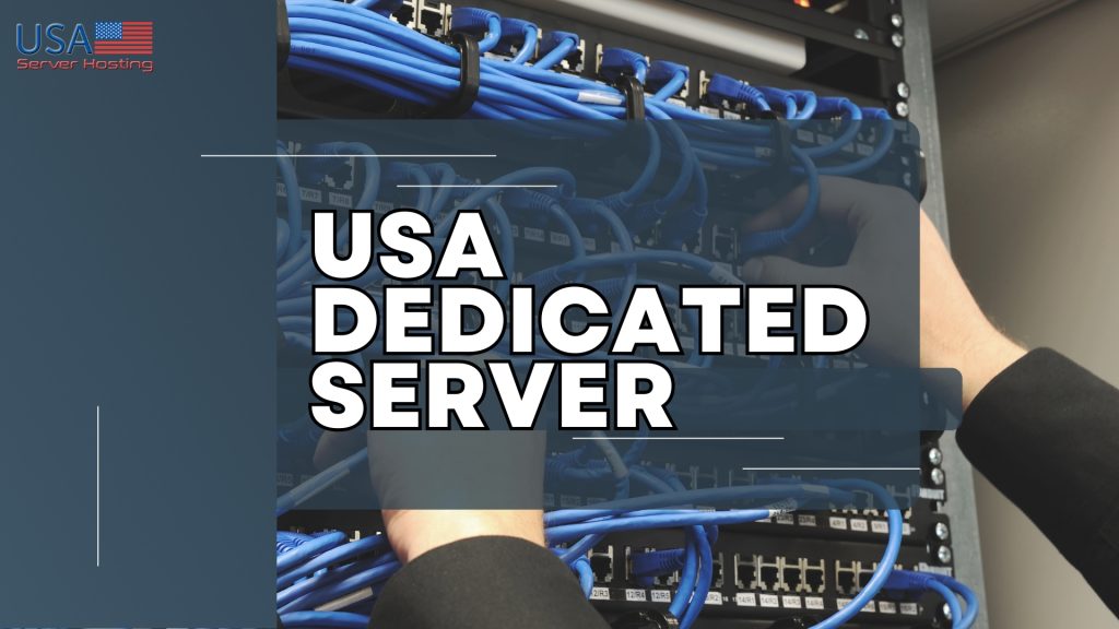USA Dedicated Server